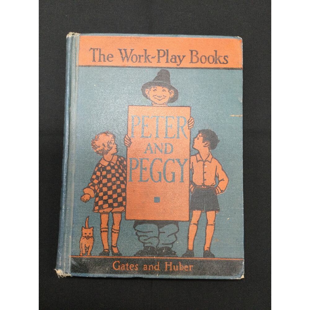 1931 Gates and Huber The Work Play Book Peter and Peggy